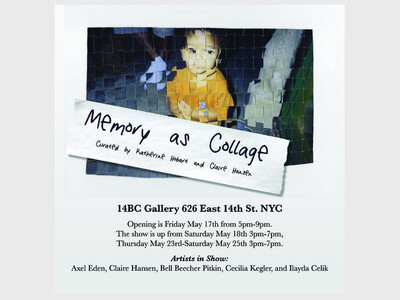  Memory as Collage , a group show curated by Katherine Hobart and Claire Hansen
